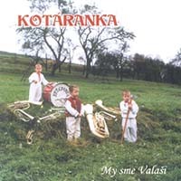 Kotaránka / My jsme Valaši
