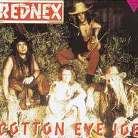 Rednex / Cotton Eye Joe