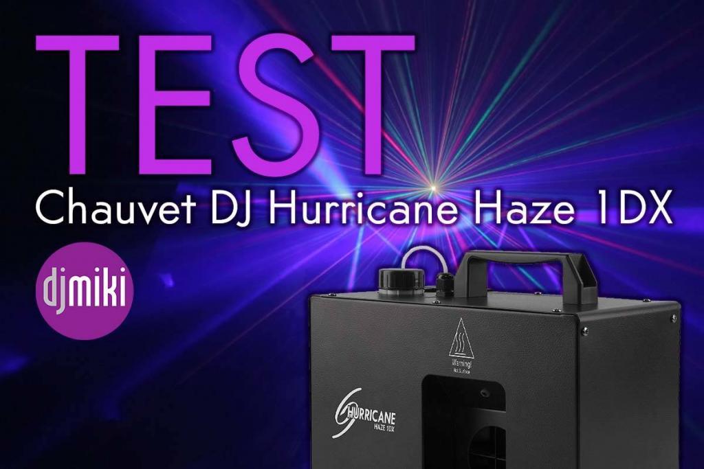 DJ Miki test Chauvet DJ Hurricane Haze 1DX